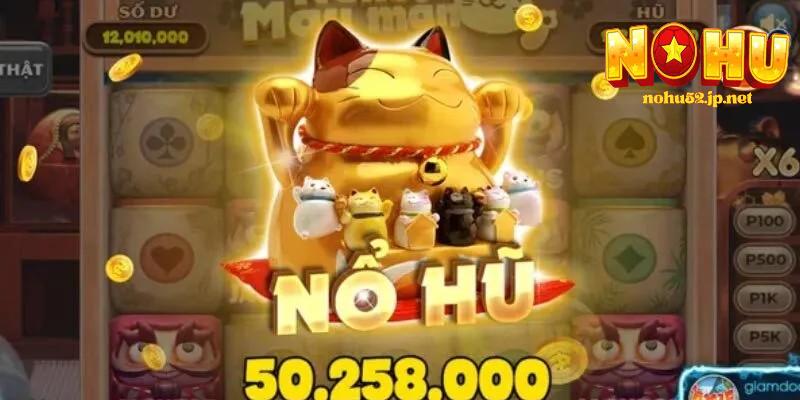 Nổ hũ Neko – Game mèo may mắn, săn thưởng vàng cực khủng Cách chơi nohu neko